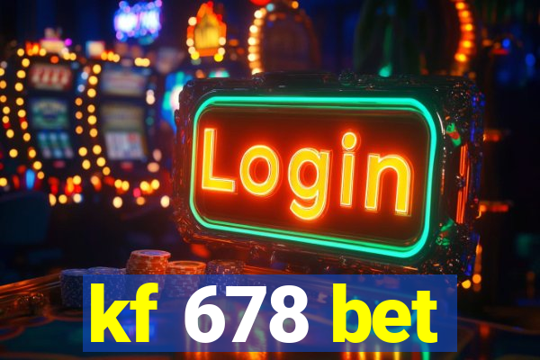 kf 678 bet